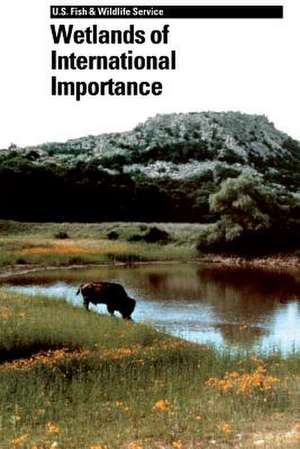 Wetlands of International Importance de U S Fish & Wildlife Service