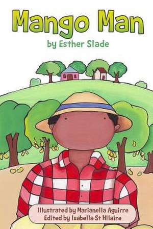 Mango Man de Esther Slade