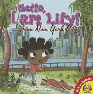 Hello, I Am Lily from New York City de Jaco Husar