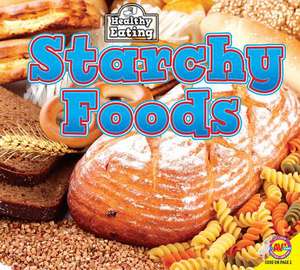 Starchy Foods de Gemma Mcmullen