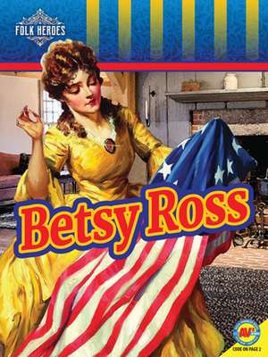 Betsy Ross de Jacqueline S Cotton