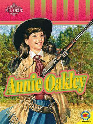 Annie Oakley de Jill Foran