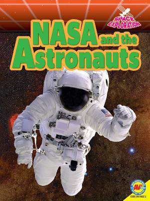 NASA and the Astronauts de Lisa J. Amstutz