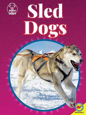 Sled Dogs de Faith Woodland