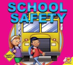 School Safety de Susan Kesselring