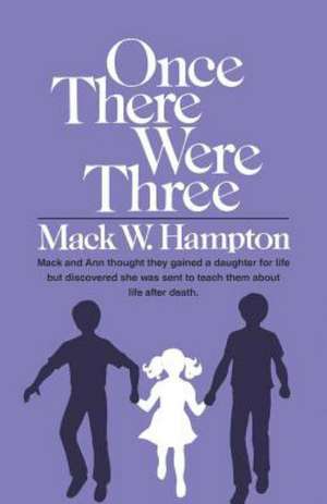 Once There Were Three de Mack W. Hampton