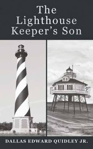 The Lighthouse Keeper's Son de Dallas Edward Quidley Jr