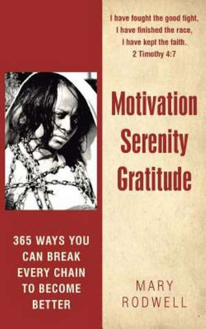 Motivation Serenity Gratitude de Mary Rodwell