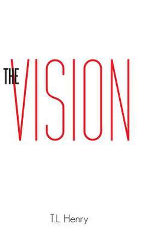 The Vision de T. L. Henry