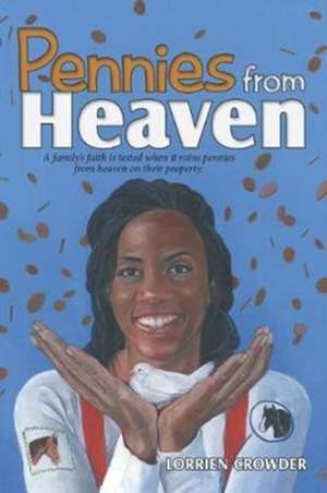 Pennies from Heaven de Lorrien Crowder