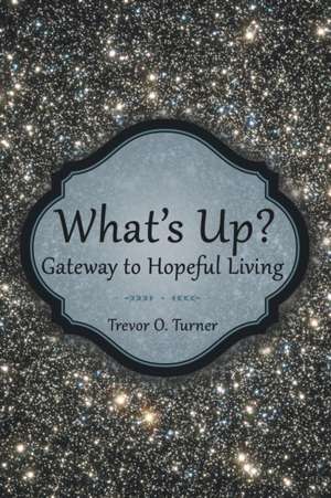 What's Up? de Trevor O. Turner