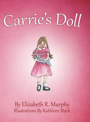 Carrie's Doll de Murphy, Elizabeth R.