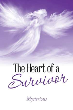 The Heart of a Survivor de Mysterious