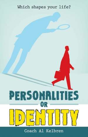 Personalities or Identity de Coach Al Kelbren