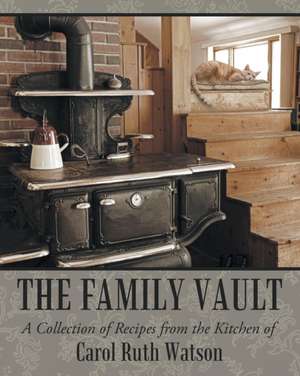 The Family Vault de Carol Ruth Watson