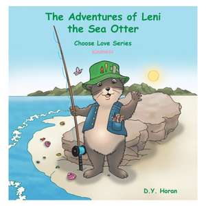 The Adventures of Leni the Sea Otter de D. Y. Horan