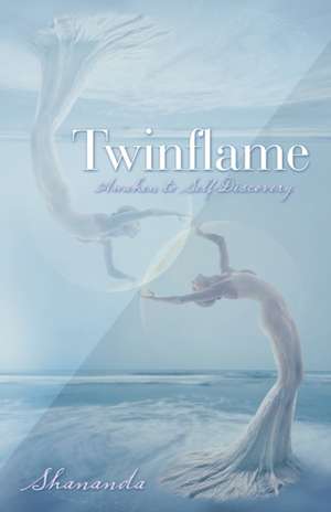 Twinflame de Shananda