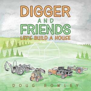 Digger and Friends de Doug Rowley