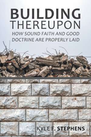 Building Thereupon de Kyle F. Stephens