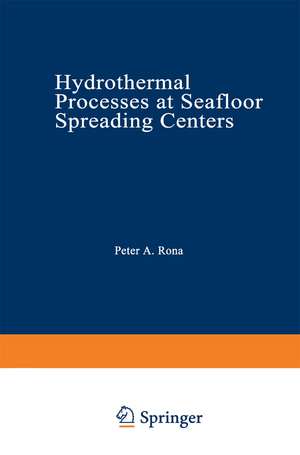 Hydrothermal Processes at Seafloor Spreading Centers de Peter A. Rona