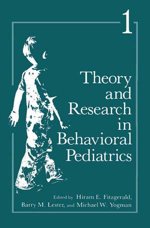 Theory and Research in Behavioral Pediatrics: Volume 1 de Hiram Fitzgerald