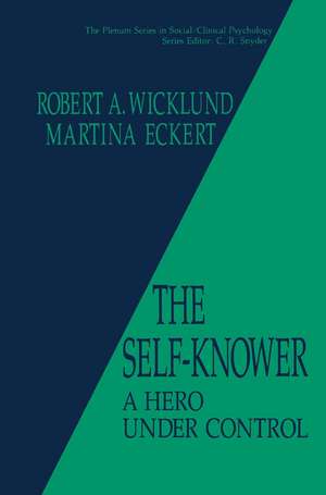 The Self-Knower: A Hero Under Control de R.A. Wicklund