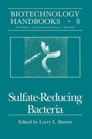 Sulfate-Reducing Bacteria de Larry L. Barton