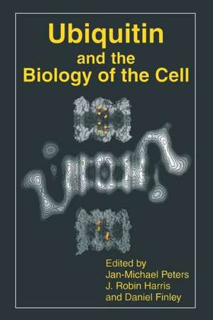 Ubiquitin and the Biology of the Cell de Jan-Michael Peters