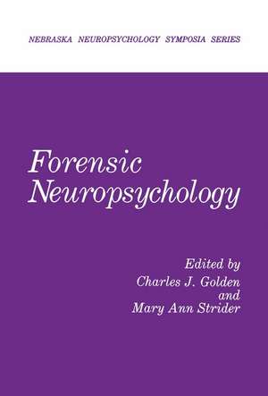 Forensic Neuropsychology de Charles J. Golden