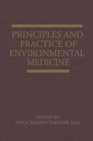 Principles and Practice of Environmental Medicine de A.B. Tarcher