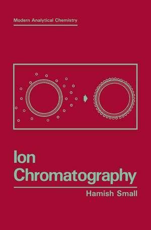 Ion Chromatography de Hamish Small
