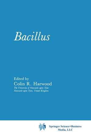 Bacillus de Colin R. Harwood