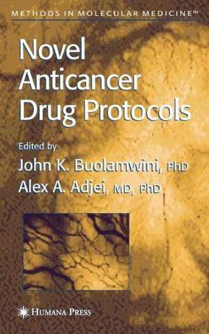 Novel Anticancer Drug Protocols de John K. Buolamwini