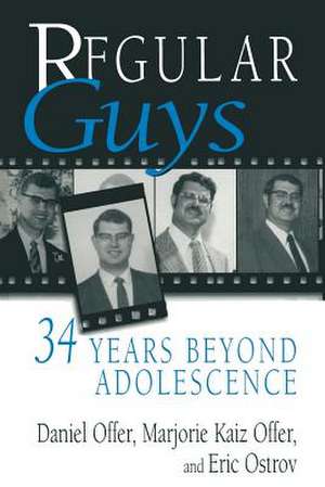 Regular Guys: 34 Years Beyond Adolescence de Daniel Offer
