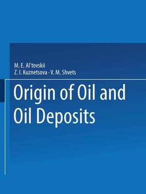 Origin of Oil and Oil Deposits de M. E. Al tovskii