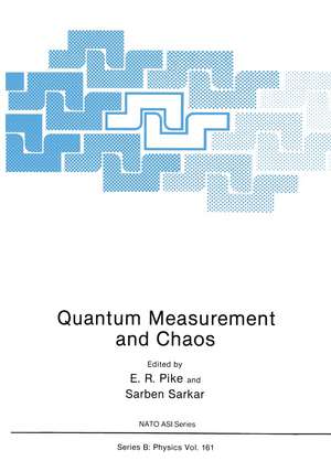 Quantum Measurement and Chaos de E. Pike