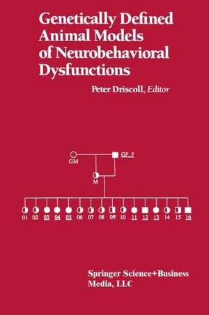 Genetically Defined Animal Models of Neurobehavioral Dysfunctions de Driscoll