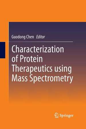 Characterization of Protein Therapeutics using Mass Spectrometry de Guodong Chen