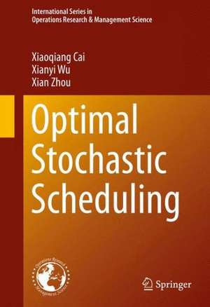 Optimal Stochastic Scheduling de Xiaoqiang Cai