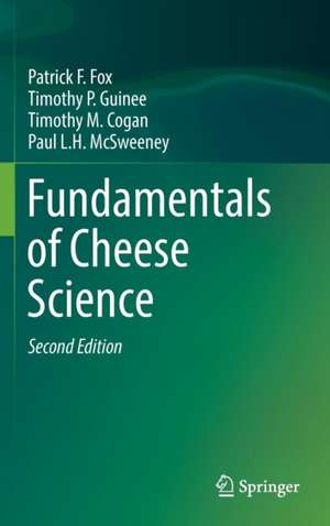 Fundamentals of Cheese Science de Patrick F. Fox