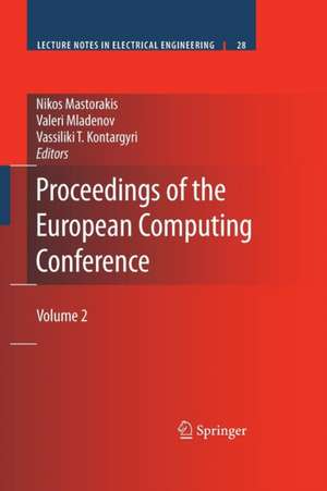 Proceedings of the European Computing Conference: Volume 2 de Nikos Mastorakis