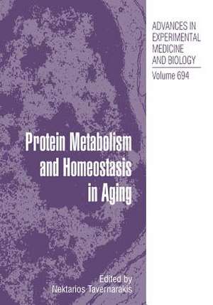 Protein Metabolism and Homeostasis in Aging de Nektarios Tavernarakis