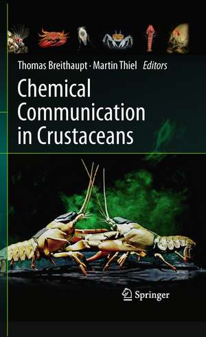 Chemical Communication in Crustaceans de Thomas Breithaupt