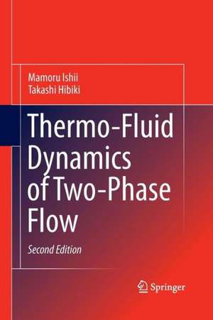 Thermo-Fluid Dynamics of Two-Phase Flow de Mamoru Ishii