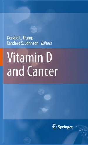 Vitamin D and Cancer de Donald L. Trump