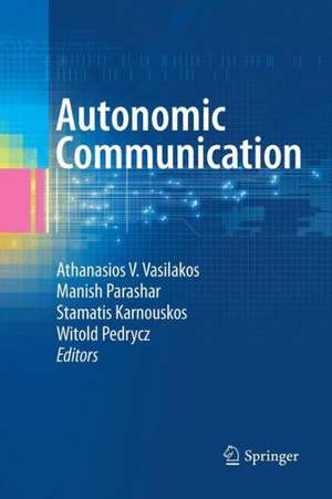Autonomic Communication de Athanasios V. Vasilakos
