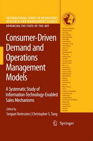 Consumer-Driven Demand and Operations Management Models: A Systematic Study of Information-Technology-Enabled Sales Mechanisms de Serguei Netessine