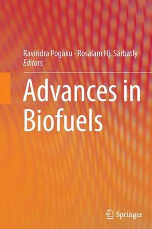 Advances in Biofuels de Pogaku Ravindra