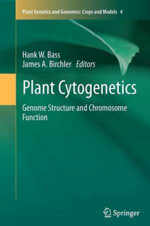 Plant Cytogenetics: Genome Structure and Chromosome Function de Hank Bass