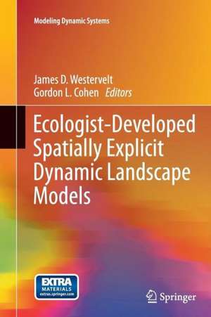 Ecologist-Developed Spatially-Explicit Dynamic Landscape Models de James D. Westervelt